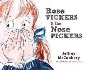 Cover design of Rose Vickers and the Nose Pickers